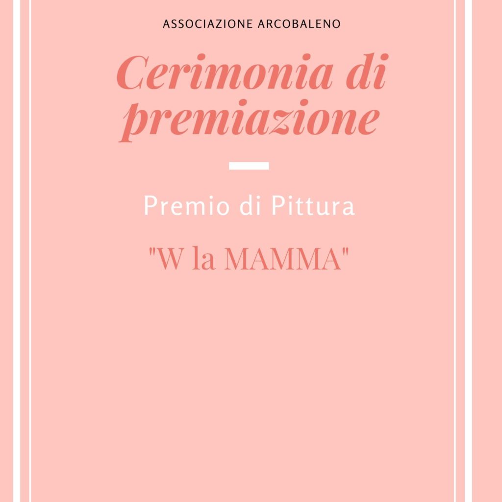 Cerimonia di Premiazione “W la Mamma”